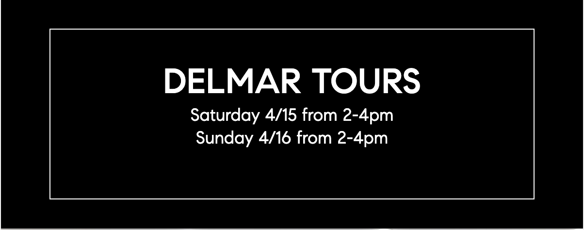 Tour schedule for 41 Delmar 2-4pm April 15th and 16th